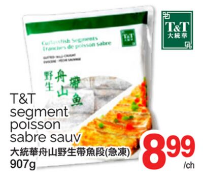 T&T SEGMENT POISSON SABRE SAUV, 907 G