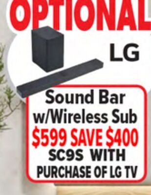 SC9S LG Sound Bar w/Wireless Sub WITH PURCHASE …