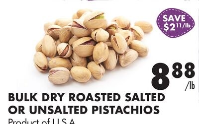 BULK DRY ROASTED SALTED OR UNSALTED PISTACHIOS