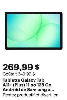 Tablette Galaxy Tab A11+ (Plus) 11 po 128 Go An…