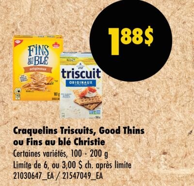 Craquelins Triscuits, Good Thins ou Fins au blé…