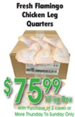 Fresh Flamingo Chicken Leg Quarters