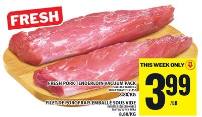 FRESH PORK TENDERLOIN VACUUM PACK