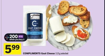 COMPLIMENTS Goat Cheese