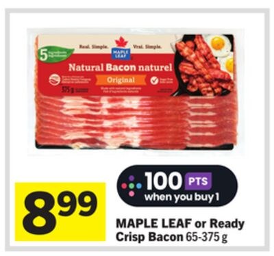 MAPLE LEAF or Ready Crisp Bacon