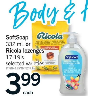 SOFTSOAP, 332 ML OR RICOLA LOZENGES, 17-19'S