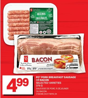 PC® PORK BREAKFAST SAUSAGE OR BACON / SAUCISSE …