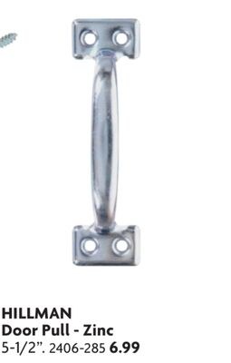 HILLMAN Door Pull-Zinc