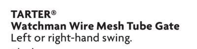 Watchman Wire Mesh Tube Gate