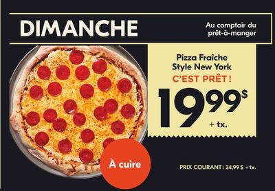Pizza Fraîche Style New York C'EST PRÊT!