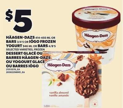 HÄAGEN-DAZS, 414-450 ML OR BARS, 3/4'S OR IÖGO …