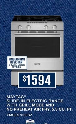 MAYTAG® SLIDE-IN ELECTRIC RANGE WITH GRILL MODE…