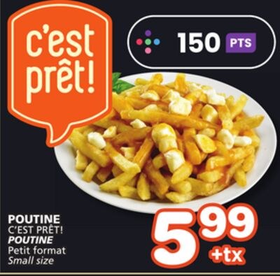 C'EST PRÊT! POUTINE