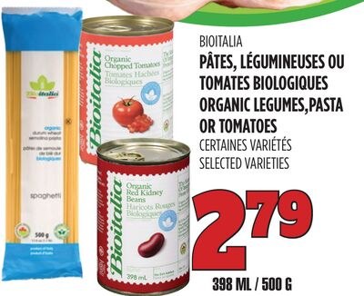 PÂTES, LÉGUMINEUSES OU TOMATES BIOLOGIQUES