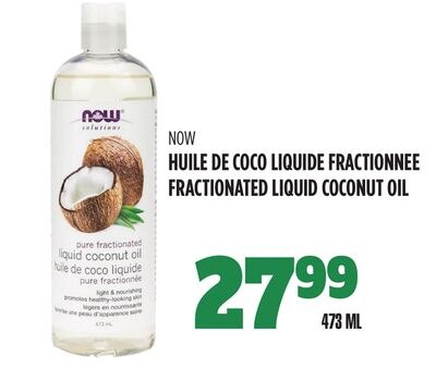NOW HUILE DE COCO LIQUIDE FRACTIONNEE