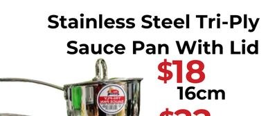Stainless Steel Tri-Ply Sauce Pan With Lid