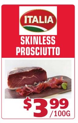 SKINLESS PROSCIUTTO