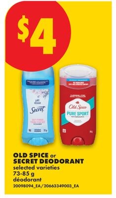 OLD SPICE OR SECRET DEODORANT, 73-85 G