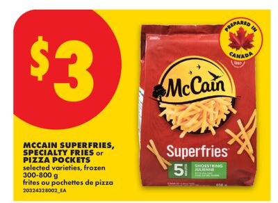 MCCAIN SUPERFRIES, SPECIALTY FRIES OR PIZZA POC…