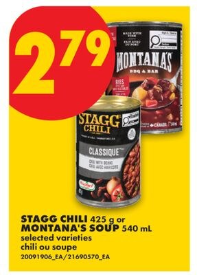STAGG CHILI, 425 G OR MONTANA'S SOUP, 540 ML