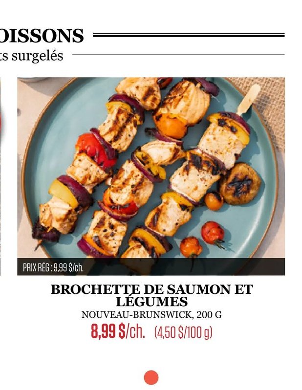 BROCHETTE DE SAUMON ET LÉGUMES