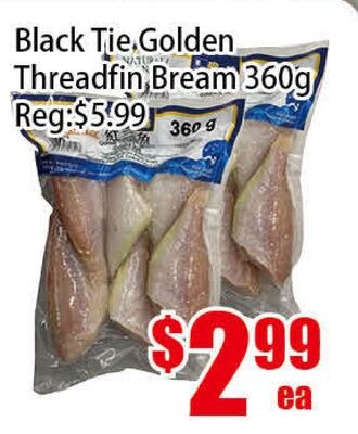 Black Tie Golden Threadfin Bream 360g