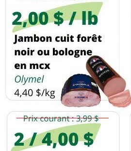 Jambon cuit forêt noir ou bologne en mcx Olymel