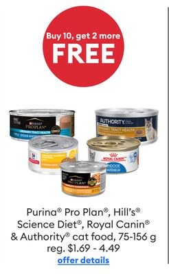 Aliments pour chats Purina® Pro Plan®, Hill's® Science Diet®, Royal Canin® et Authority®, 75-156 g