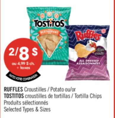 RUFFLES Croustilles ou TOSTITOS croustilles de …