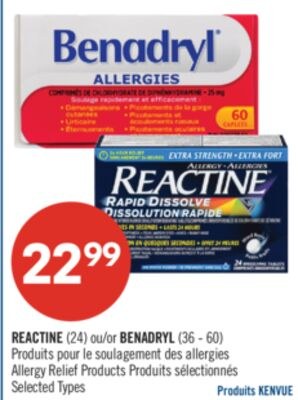 REACTINE (24) ou BENADRYL (36-60)