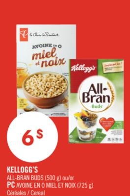 KELLOGG'S ALL-BRAN BUDS (500 g) ou PC AVOINE EN…