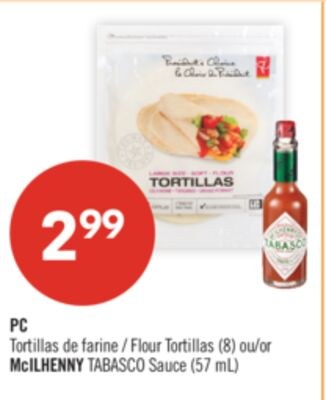 PC Tortillas de farine (8) ou McILHENNY TABASCO…