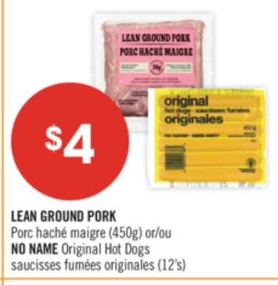 LEAN GROUND PORK (450g) or NO NAME Original Hot…