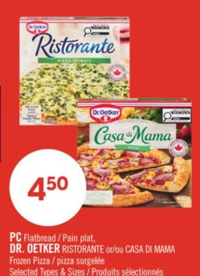 PC Flatbread, DR. OETKER RISTORANTE or CASA DI …