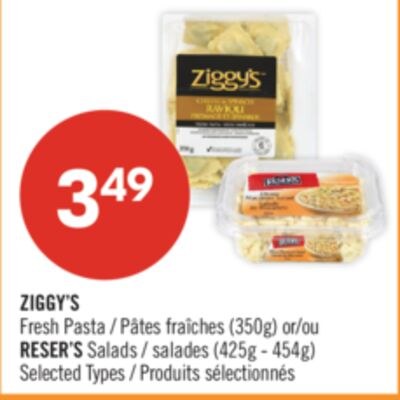 ZIGGY'S Fresh Pasta (350g) or RESER'S Salads (4…