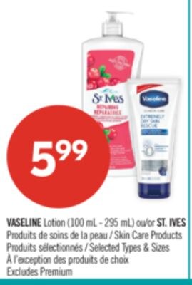 VASELINE Lotion (100 mL - 295 mL) ou ST. IVES P…