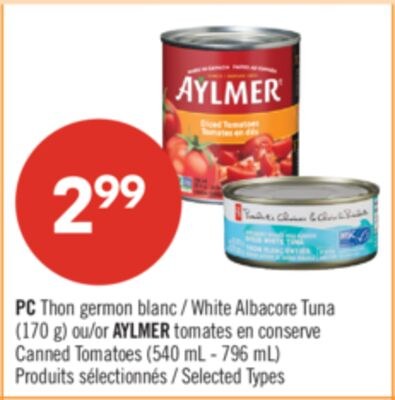 PC Thon germon blanc (170 g) ou AYLMER tomates …
