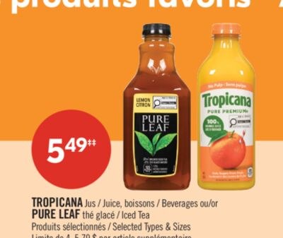 TROPICANA Jus, boissons ou PURE LEAF thé glacé
