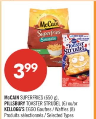 McCAIN SUPERFRIES (650 g), PILLSBURY TOASTER ST…
