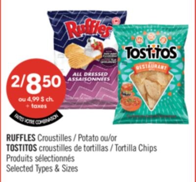 RUFFLES Croustilles ou TOSTITOS croustilles de …