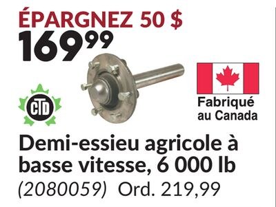 Demi-essieu agricole à basse vitesse, 6 000 lb
