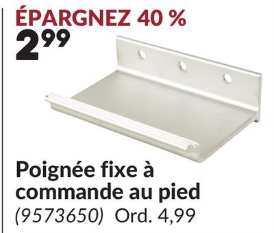 Poignée fixe à commande au pied