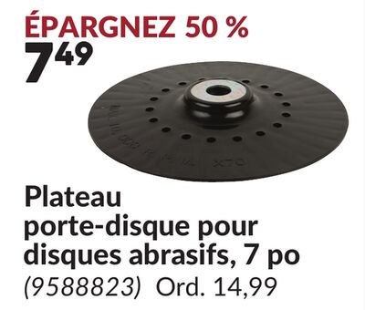 Plateau porte-disque pour disques abrasifs, 7 po