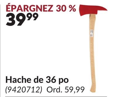 Hache de 36 po