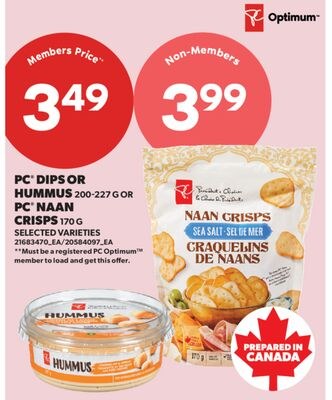 PC® DIPS OR HUMMUS, 200-227 G OR PC® NAAN CRISP…