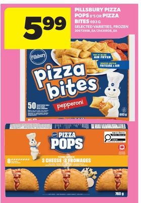 PILLSBURY PIZZA POPS, 8'S OR PIZZA BITES, 693 G