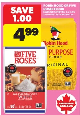 ROBIN HOOD OR FIVE ROSES FLOUR, 2/2.5 KG