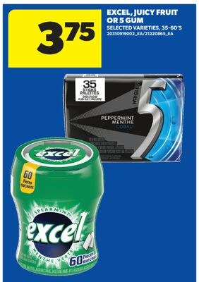 EXCEL JUICY FRUIT OR 5 GUM, 35-60'S