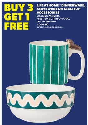 LIFE AT HOME™ DINNERWARE, SERVEWARE OR TABLETOP…
