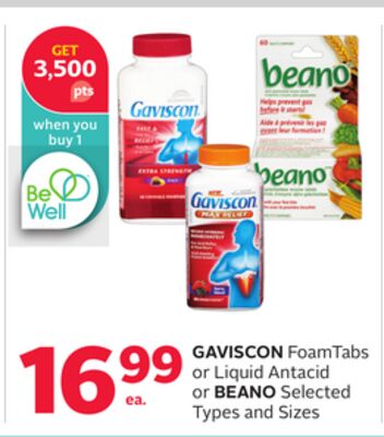 GAVISCON FoamTabs or Liquid Antacid or BEANO